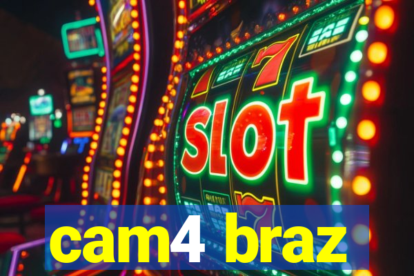 cam4 braz